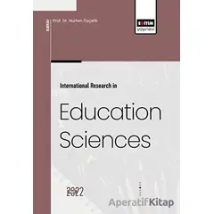 International Research in Education Sciences - Kolektif - Eğitim Yayınevi - Bilimsel Eserler