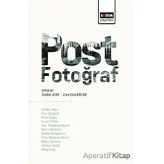 Post-Fotoğraf - Kolektif - Eğitim Yayınevi - Bilimsel Eserler