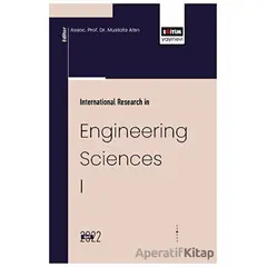 İnternational Research İn Engineering Sciences I - Kolektif - Eğitim Yayınevi - Bilimsel Eserler