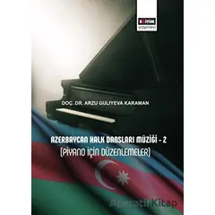 Azerbaycan Halk Dansları Müziği - 2 (Piyano İçin Düzenlemeler)