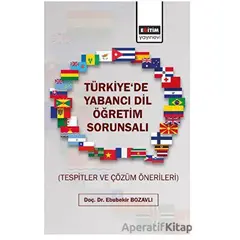 Türkiyede Yabancı Dil Öğretim Sorunsalı - Kolektif - Eğitim Yayınevi - Bilimsel Eserler