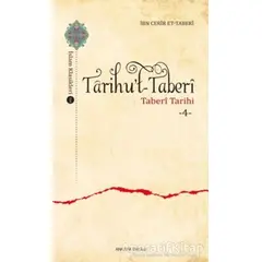 Tarihu’t-Taberi 4 - İbn Cerir et- Taberi - Ankara Okulu Yayınları