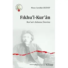 Fıkhu’l-Kur’an - Musa Carullah Bigiyef - Ankara Okulu Yayınları