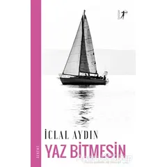 Yaz Bitmesin - İclal Aydın - Artemis Yayınları