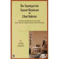 İbn Teymiyyenin Siyaset Düşüncesi ve Cihat Doktrini - Adem Eryiğit - Çıra Yayınları