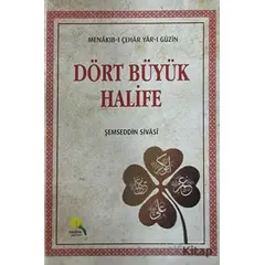 Dört Büyük Halife - Şemseddin Sivasi - Medine Yayınları