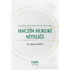 Haczin Hukuki Niteliği - Şükran Akgün - Der Yayınları