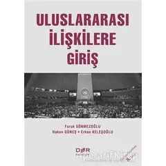 Uluslararası İlişkilere Giriş - Erhan Keleşoğlu - Der Yayınları