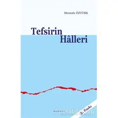 Tefsirin Halleri - Mustafa Öztürk - Ankara Okulu Yayınları