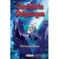 Denizlerin Dalgasıyım - Mehmet Özcan - Totem Yayıncılık