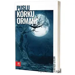 Puslu Korku Ormanı - Mesut Güler - 44 Yayınları