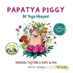 Papatya Piggy - Yasemin Tuçtüre - Salon Yayınları