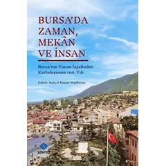 Bursada Zaman, Mekan ve İnsan - Behçet Kemal Yeşilbursa - Sentez Yayınları