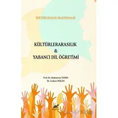 Kültürlerarasılık ve Yabancı Dil Öğretimi - Coşkun Doğan - Paradigma Akademi Yayınları