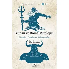 Yunan ve Roma Mitolojisi - Otto Seemann - Maya Kitap
