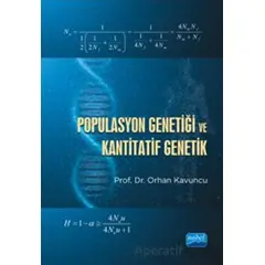 Populasyon Genetiği ve Kantitatif Genetik - Orhan Kavuncu - Nobel Akademik Yayıncılık