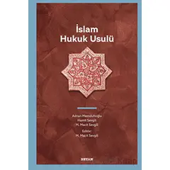İslam Hukuk Usulü - Mehmet Macit Sevgili - Beyan Yayınları
