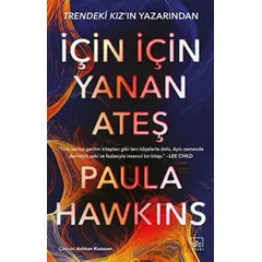 İçin İçin Yanan Ateş - Paula Hawkins - İthaki Yayınları
