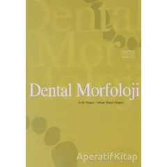 Dental Morfoloji - Orhan Murat Doğan - Pelikan Tıp Teknik Yayıncılık