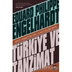 Türkiye ve Tanzimat - Eduard Philippe Engelhardt - Ötüken Neşriyat