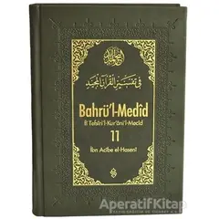 Bahrül-Medid 11. Cilt - İbn Acibe el-Haseni - Semerkand Yayınları