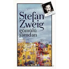 Gömülü Şamdan - Stefan Zweig - Venedik Yayınları