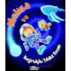Melisa Ve Kuyruklu Yıldız Avcısı - Heidi Howarth - Teleskop Popüler Bilim