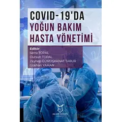 COVID-19da Yoğun Bakım Hasta Yönetimi - Serra Topal - Akademisyen Kitabevi