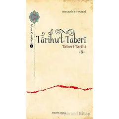 Tarihu’t-Taberi -6- - İbn Cerir et-Taberi - Ankara Okulu Yayınları
