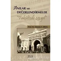 Anılar ve Değerlendirmeler - Mustafa E. Erkal - Derin Yayınları