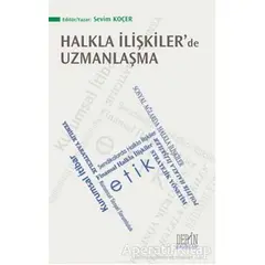 Halkla İlişkilerde Uzmanlaşma - Sevim Koçer - Derin Yayınları