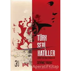 Türk Seri Katiller - Sevinç Yavuz - Profil Kitap
