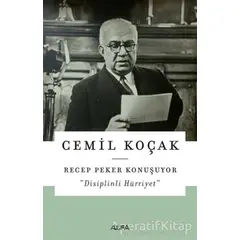 Recep Peker Konuşuyor - Cemil Koçak - Alfa Yayınları