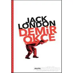 Demir Ökçe - Jack London - Alfa Yayınları