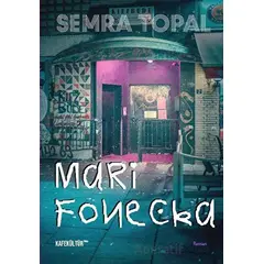 Mari Foneçka - Semra Topal - Kafe Kültür Yayıncılık