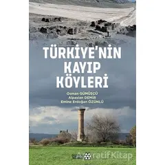 Türkiyenin Kayıp Köyleri - Osman Gümüşçü - Yeditepe Yayınevi