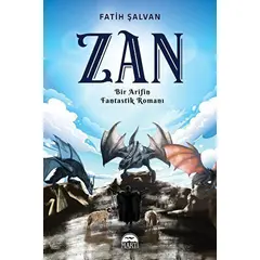 Zan - Bir Arifin Fantastik Romanı - Fatih Şalvan - Martı Yayınları