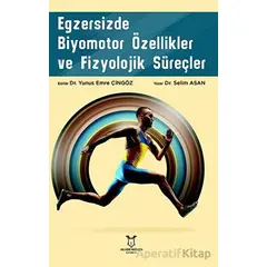 Egzersizde Biyomotor Özellikler ve Fizyolojik Süreçler - Selim Asan - Akademisyen Kitabevi