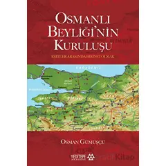 Osmanlı Beyliğinin Kuruluşu - Osman Gümüşçü - Yeditepe Akademi