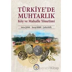 Türkiye’de Muhtarlık Köy Ve Mahalle Yönetimi - Recep Demir - Türk İdari Araştırmaları Vakfı