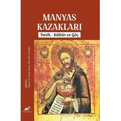 Manyas Kazakları - Tarih, Kültür ve Göç - Kolektif - Paradigma Akademi Yayınları