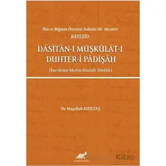 İlim ve Bilginin Önemini Anlatan Bir Mesnevi Bayezid Dasitan-ı Müşkülat-ı Duhter-i Padişah (İnceleme