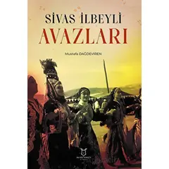 Sivas İlbeyli Avazları - Mustafa Dağdeviren - Akademisyen Kitabevi