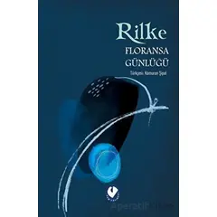 Floransa Günlüğü - Rainer Marıa Rilke - Cem Yayınevi