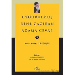 Uydurulmuş Dine Çağıran Adama Cevap - Molla Musa Celali - Ravza Yayınları