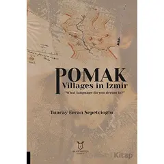 Pomak Villages in Izmir - Tuncay Ercan Sepetcioğlu - Akademisyen Kitabevi