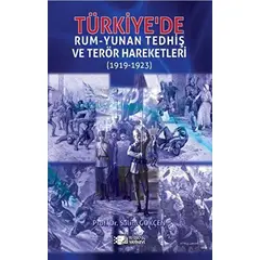 Türkiyede Rum-Yunan Tedhiş ve Terör Hareketleri (1919-1923) - Salim Gökçen - Berikan Yayınevi