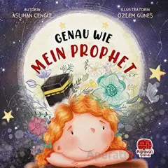 Genau Wie Mein Prophet - Aslıhan Cengiz - Karavan Çocuk Yayınları