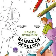 Etkinlikli Boyama Kitabı Ramazan Geceleri - Jenny Molendyk Divleli - Karavan Çocuk Yayınları