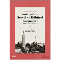 Antalyanın Sosyal ve Kültürel Kurumları Hakkında Araştırmalar